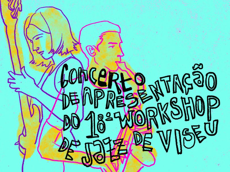 Concerto de Apresentação do 18º Workshop de Jazz de Viseu